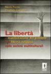 La libertà di manifestazione del pensiero e la libertà religiosa nelle società multiculturali
