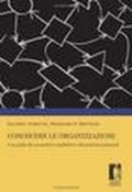 Conoscere le organizzazioni. Una guida alle prospettive analitiche e alle pratiche gestionali