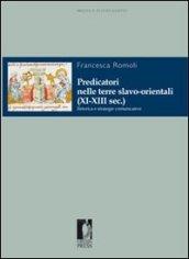 Predicatori nelle terre slavo-orientali (XI-XIII sec.). Retorica e strategie comunicative