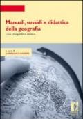 Manuali, sussidi e didattica della geografia. Una prospettiva storica