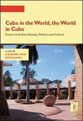 Cuba in the world, the world in Cuba. Essays on cuban history, politics and culture. E-book