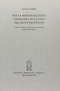 Per la memorialistica veneziana in latino del Quattrocento. Filippo da Rimini, Francesco Contarini, Coriolano Cippico