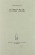 L'ultimo Euripide: tra gesto e parola