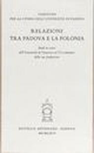 Relazioni tra Padova e la Polonia. Studi in onore dell'Università di Cracovia nel 6º centenario della sua fondazione