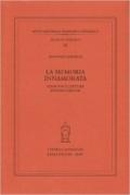 La memoria innamorata. Indagini e letture petrarchesche