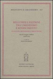 Bellunesi e feltrini tra umanesimo e rinascimento