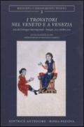 I Trovatori nel Veneto e a Venezia. Atti del Convegno internazionale (Venezia, 28-31 ottobre 2004)