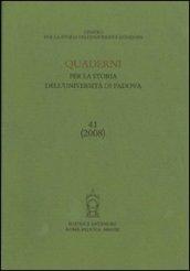Quaderni per la storia dell'Università di Padova. 41.