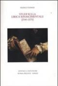 Studi sulla lirica rinascimentale (1540-1570)