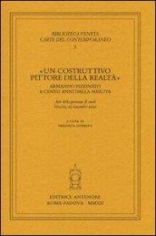 «Un costruttivo pittore della realtà». Armando Pizzinato a cento anni dalla nascita. Atti della giornata di studi (Venezia, 25 novembre 2010)