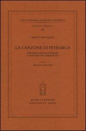 La canzone di Petrarca. Orchestrazione formale e percorsi argomentativi