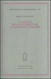 La «Spagna» nella letteratura cavalleresca italiana