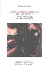 «Quasi ombra e figura de la verità». Pensiero e poesia in Torquato Tasso