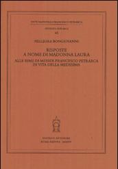 Risposte a nome di Madonna Laura alle rime di messer Francesco Petrarca in vita della medesima