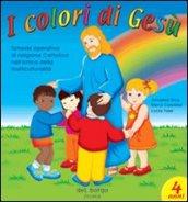 I colori di Gesù. Per la Scuola materna. 2.