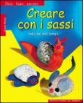 Creare con i sassi