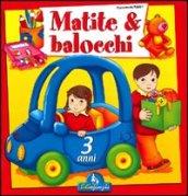 Matite & balocchi. 1.3 anni