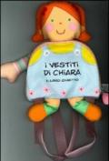 I vestiti di Chiara