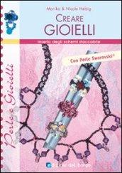 Creare gioielli