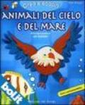 Animali del cielo e del mare. Con cartamodello. Ediz. illustrata