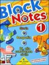 Block notes. Storia geografia. Ed. alla convivenza civile. Per la Scuola elementare: 1