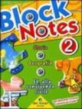 Block notes. Storia geografia. Ed. alla convivenza civile. Per la Scuola elementare: 2