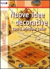 Nuove idee decorative. Ediz. illustrata