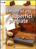 Imitare ad arte superfici pregiate. Ediz. illustrata