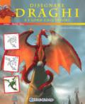 Disegnare draghi e loro cacciatori. Ediz. illustrata