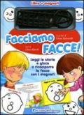 Facciamo facce! Con magneti. Ediz. illustrata