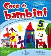 Cose da bambini. 5 anni