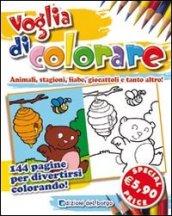 Voglia di colorare. Ediz. illustrata