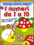 I numeri da 1 a 10. Gioca con gli stickers, colora e impara. Ediz. illustrata