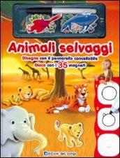 Animali selvaggi. Disegna con il pennarello cancellabile. Gioca con i 35 magneti. Ediz. illustrata