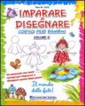 Imparare a disegnare. Corso per bambini. Ediz. illustrata: 4