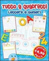 Tutto a quadretti. Lettere e numeri. Ediz. illustrata