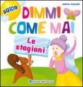 Dimmi come mai (Le stagioni)