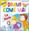 Dimmi come mai (le feste)