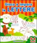 Gioco e imparo le lettere. 5-6 anni. Ediz. illustrata