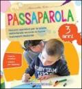 PASSAPAROLA 3 ANNI PRESCOLARE