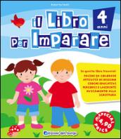 Il libro per imparare. 4 anni