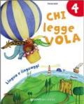 Chi legge vola. Per la Scuola elementare. Con e-book. Con espansione online vol.1