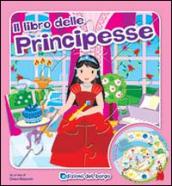 Il libro gioco delle principesse. Ediz. illustrata