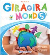 Giragiramondo. 5 anni. Per la Scuola materna