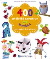 400 attività creative per bambini