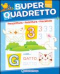 Superquadretto. Per la Scuola materna