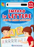 Imparo le lettere con il libro lavagna. Scrivo, cancello, riscrivo. 4-6 anni. Ediz. illustrata. Con gadget