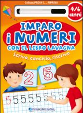 Imparo i numeri con il libro lavagna. Scrivo, cancello, riscrivo. 4-6 anni. Ediz. illustrata. Con gadget