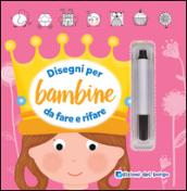 Disegni per bambine da fare e rifare. Ediz. illustrata. Con gadget