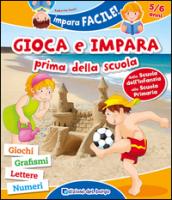 Gioca e impara prima della scuola. Giochi, grafismi, lettere, numeri. Ediz. illustrata